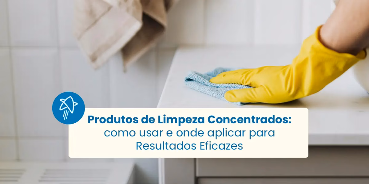 Com Produtos Concentrados: Economia e Eficiência na Limpeza - detalhe